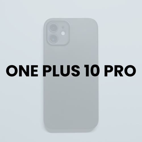 ONE PLUS 10 PRO