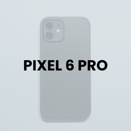 PIXEL 6 PRO