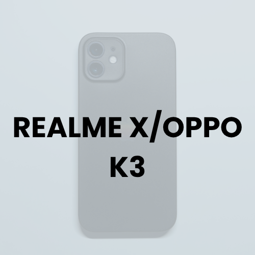 REALME X/OPPO K3