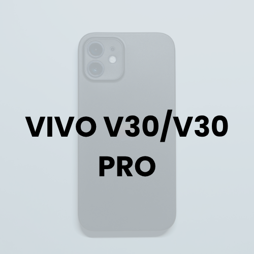 VIVO V30/V30 PRO